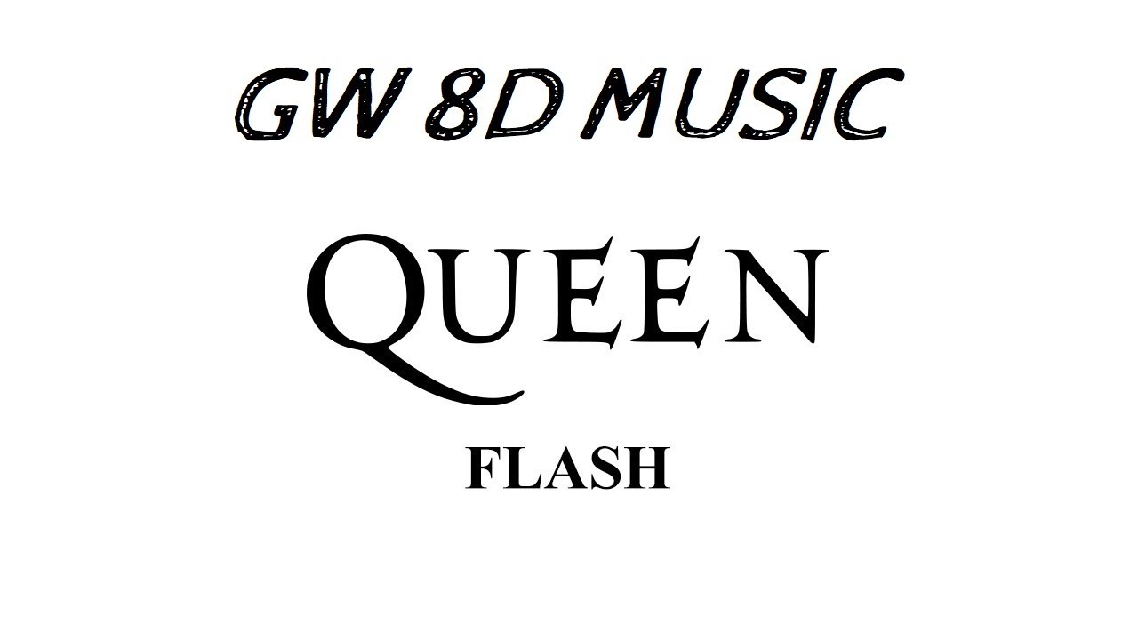 Queen 🎧 Flash (Remastered) 🔊VERSION 8D AUDIO🔊 Use Headphones 8D Music Song