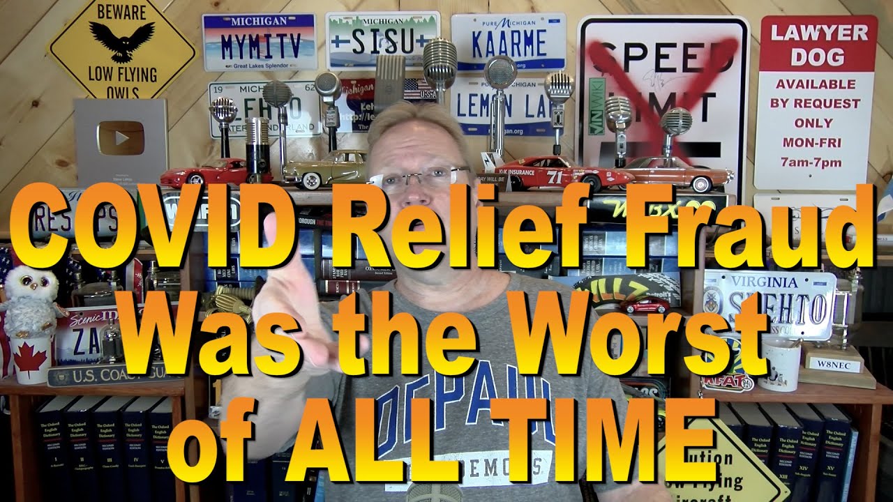 COVID Relief Fraud Was the Worst of All Time