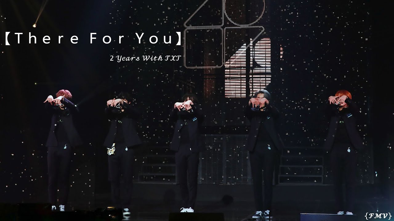 【﻿Ｔｈｅｒｅ Ｆｏｒ Ｙｏｕ 】 𝟤 𝒴𝑒𝒶𝓇𝓈 𝒲𝒾𝓉𝒽 𝒯𝒳𝒯 {𝓕𝓜𝓥}