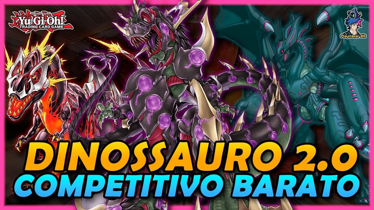 Deck Profile Dinossauro: Ainda mais Forte e Barato  - Yu-Gi-Oh! TCG