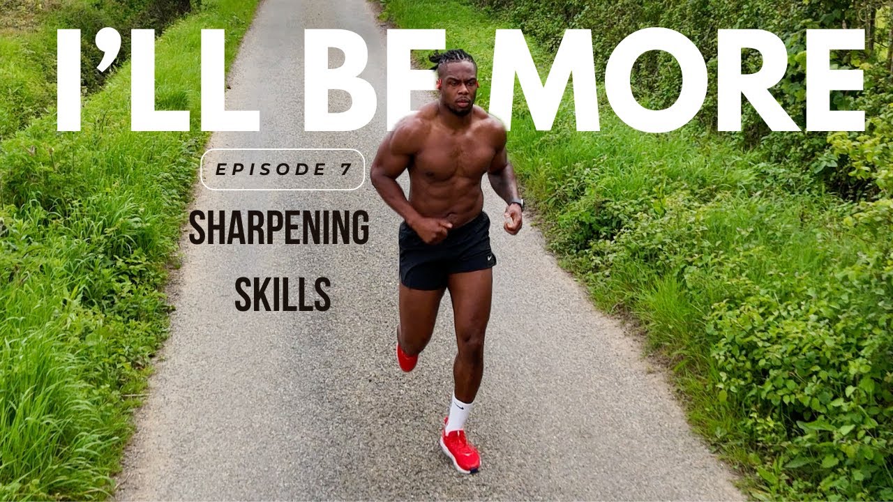 Episode 7 | Sharpening Skills
