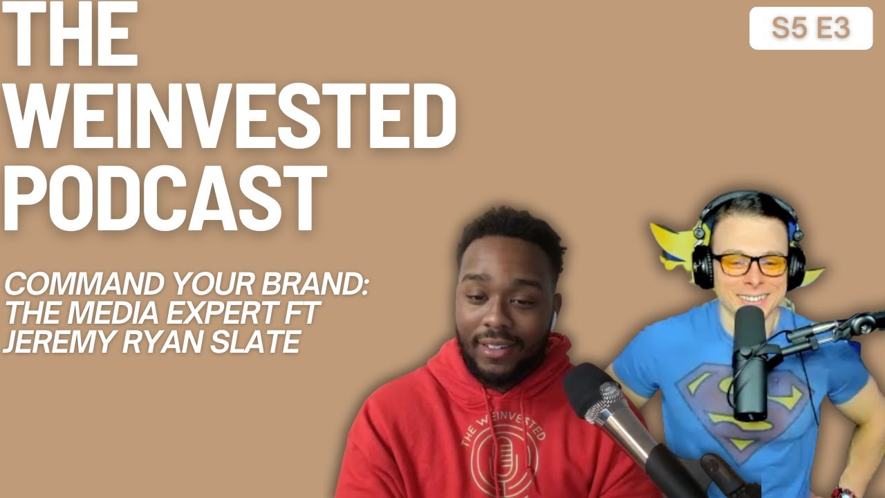 Command Your Brand: The Media Expert ft Jeremy Ryan Slate