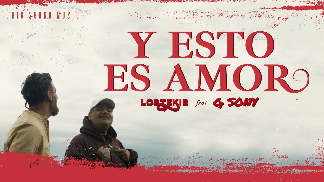 LOS TEKIS Ft. GSONY - Y esto es amor - [ Video Oficial ]