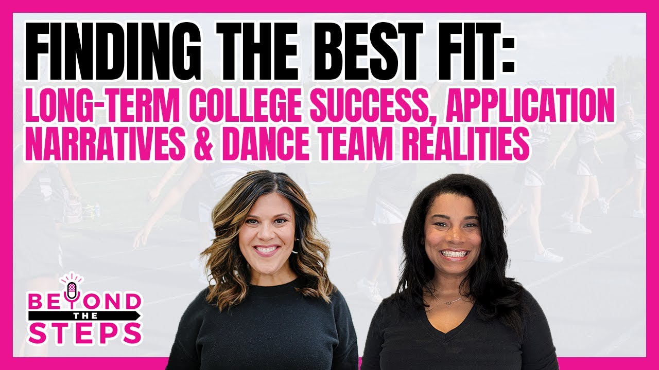 Finding the Best Fit: Long-Term College Success, Application Narratives & Dance Team Realities