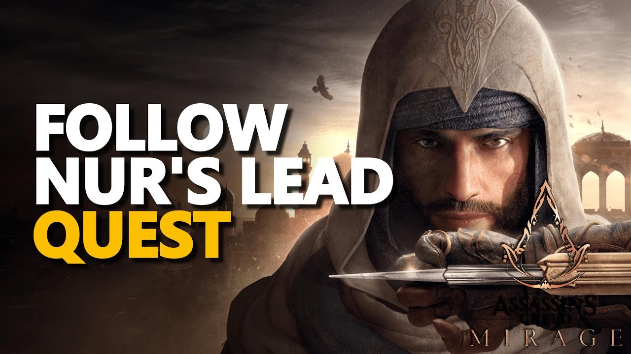 Follow Nur's Lead Assassin Creed Mirage