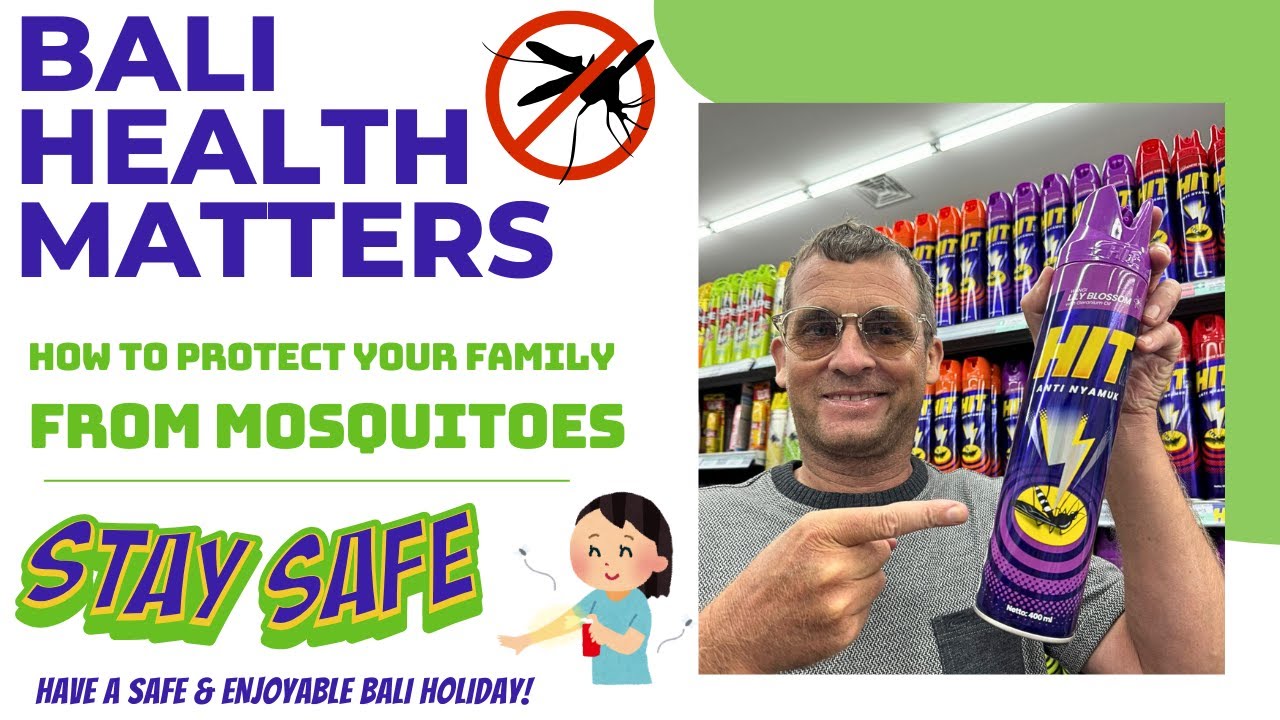 Bali Mosquitoes Protect your Family, Mosquito Protection