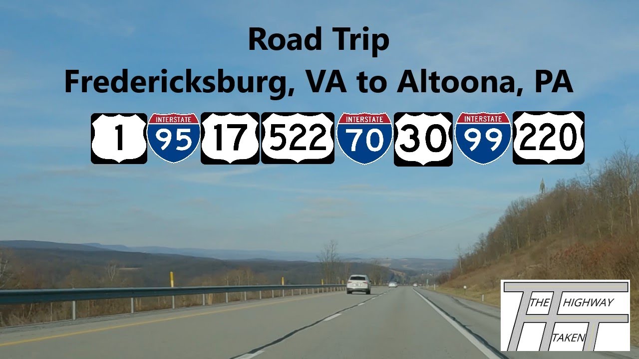 Road Trip: Fredericksburg, VA to Altoona, PA