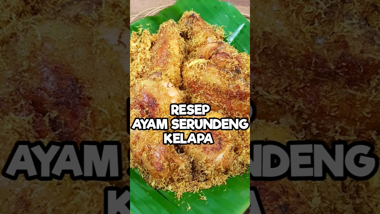 Resep Ayam Serundeng Kelapa #resepayamserundeng #resepmudah