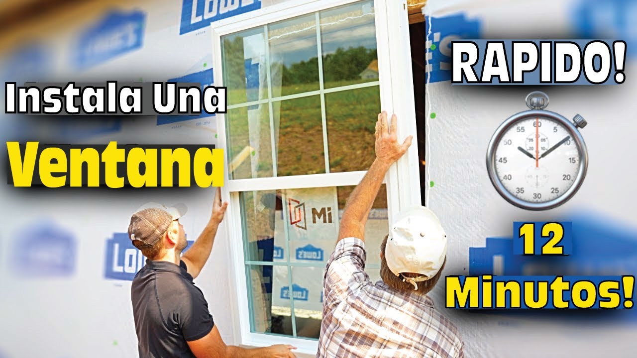 Cómo Instalar Una Ventana en 12 Minutos! - Guía para Principiantes