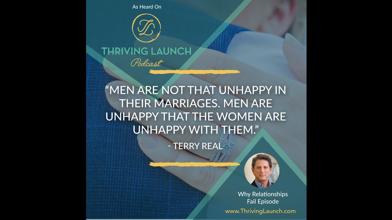 Why Relationships Fail - Terry Real