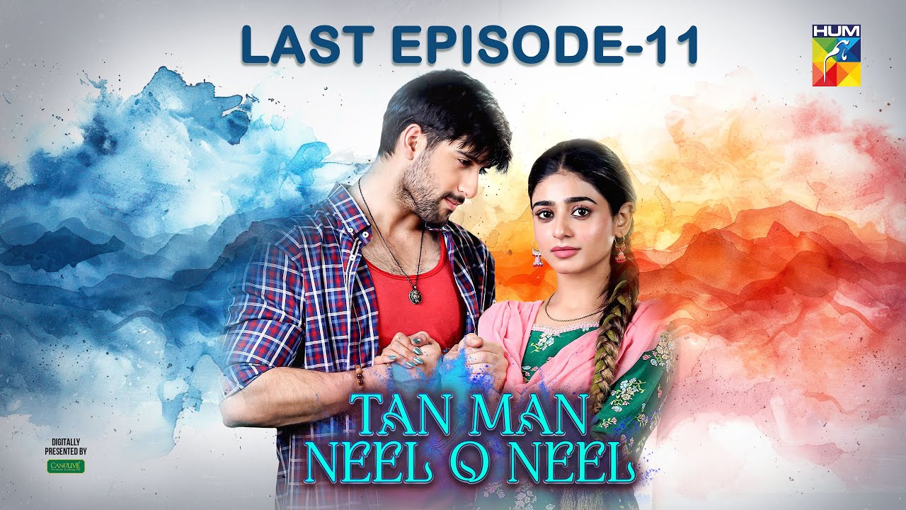 Tan Man Neel o Neel - Last Ep 11 [CC] 15 Feb 2025 [ Sehar Khan & Shuja Asad ] Sponsored By Canolive