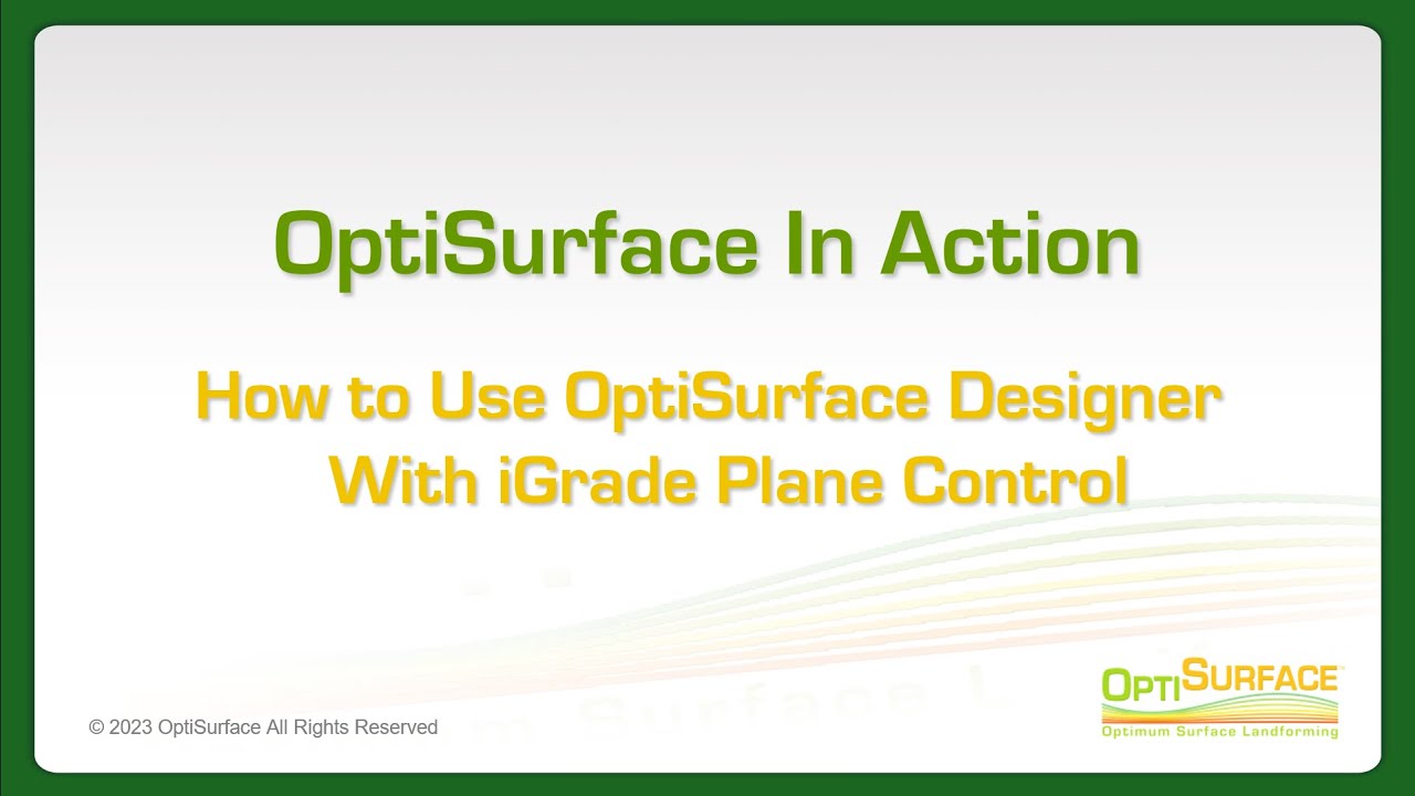 How To Use OptiSurface Designer With John Deere iGrade Plane Control | Land Leveling Software