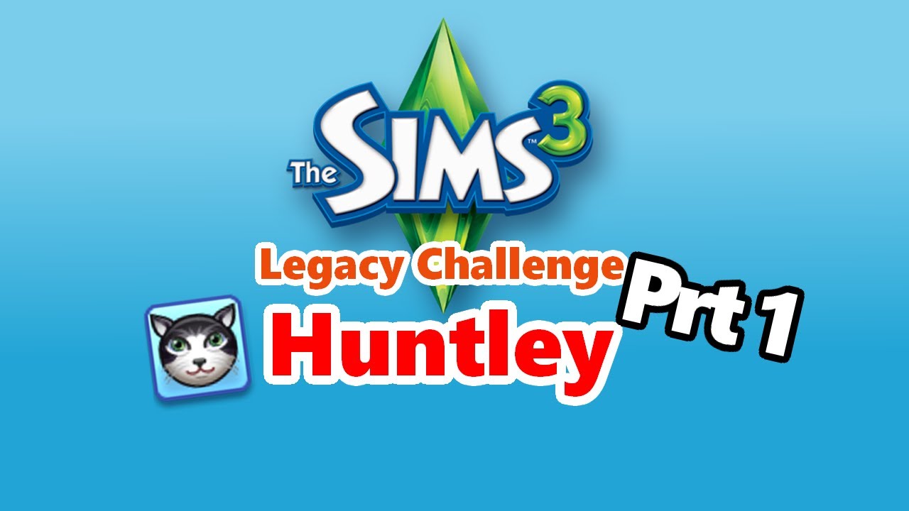 TS3 Legacy Challenge  Huntley Part 1