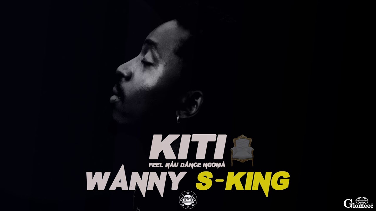 KITI by Wanny S-King official Audio 2018