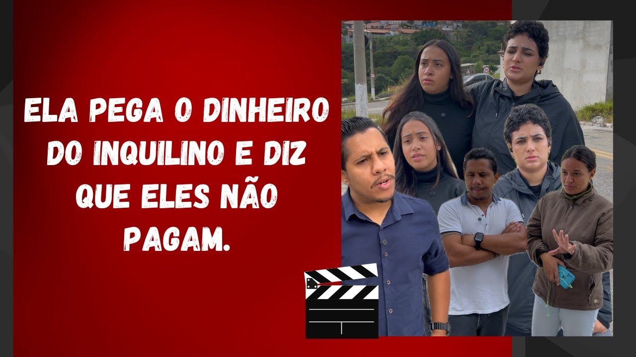Ela pega o dinheiro do inquilino e diz que eles não pagam.