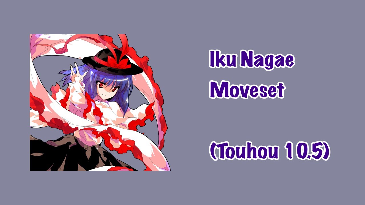 (Touhou 10.5) Iku Nagae Movelist