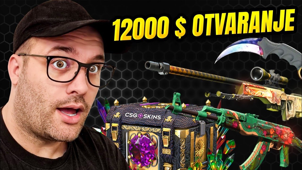 12000$ OTVARANJE KUTIJA U CS2???!!! WTF