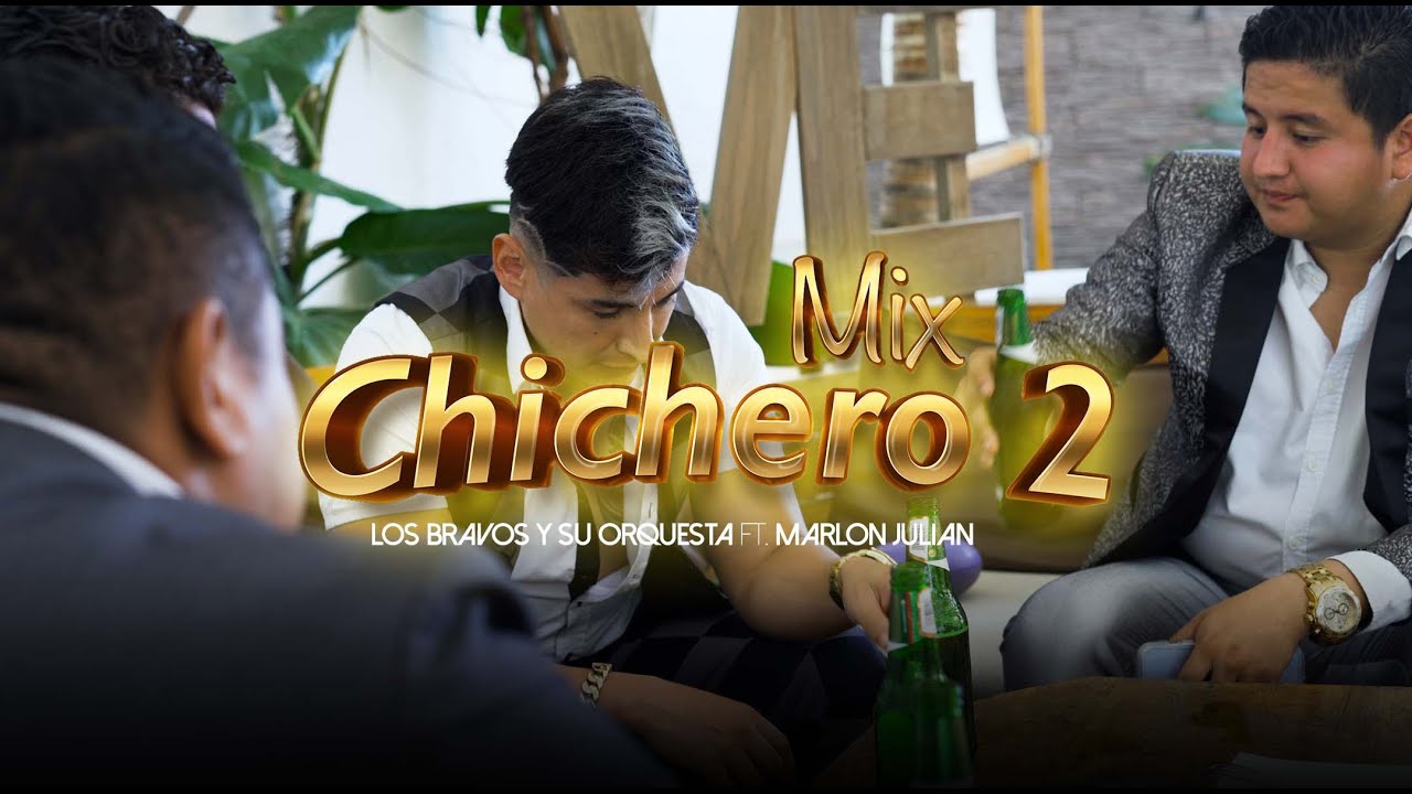 MARLON JULIAN FT LOS BRAVOS Y SU ORQ CHICHEROS 2