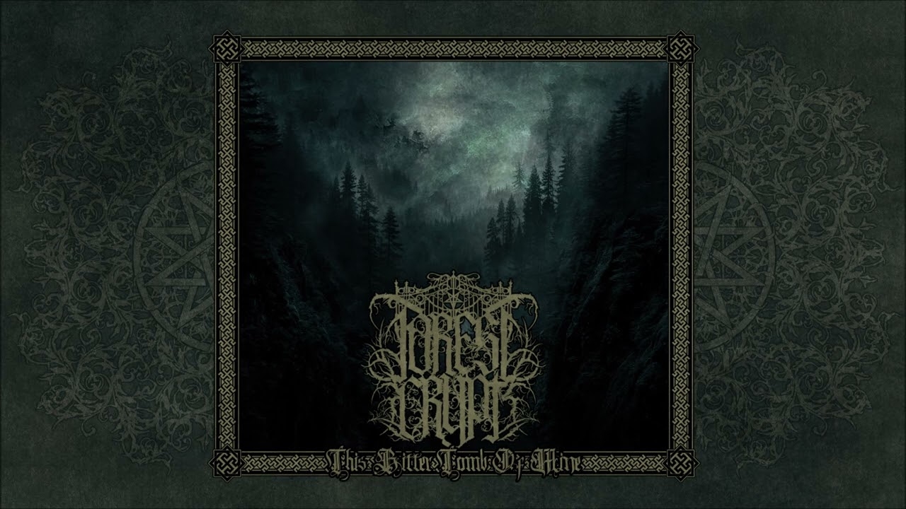 Forest Crypt - This Bitter Tomb Of Mine