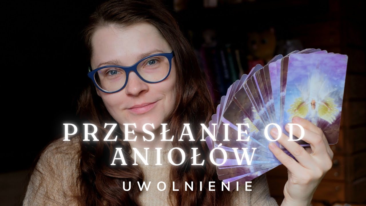 UWOLNIENIE - Przesłanie od Aniołów - karty anielskie - tarot na marzec / tarot na kwiecień