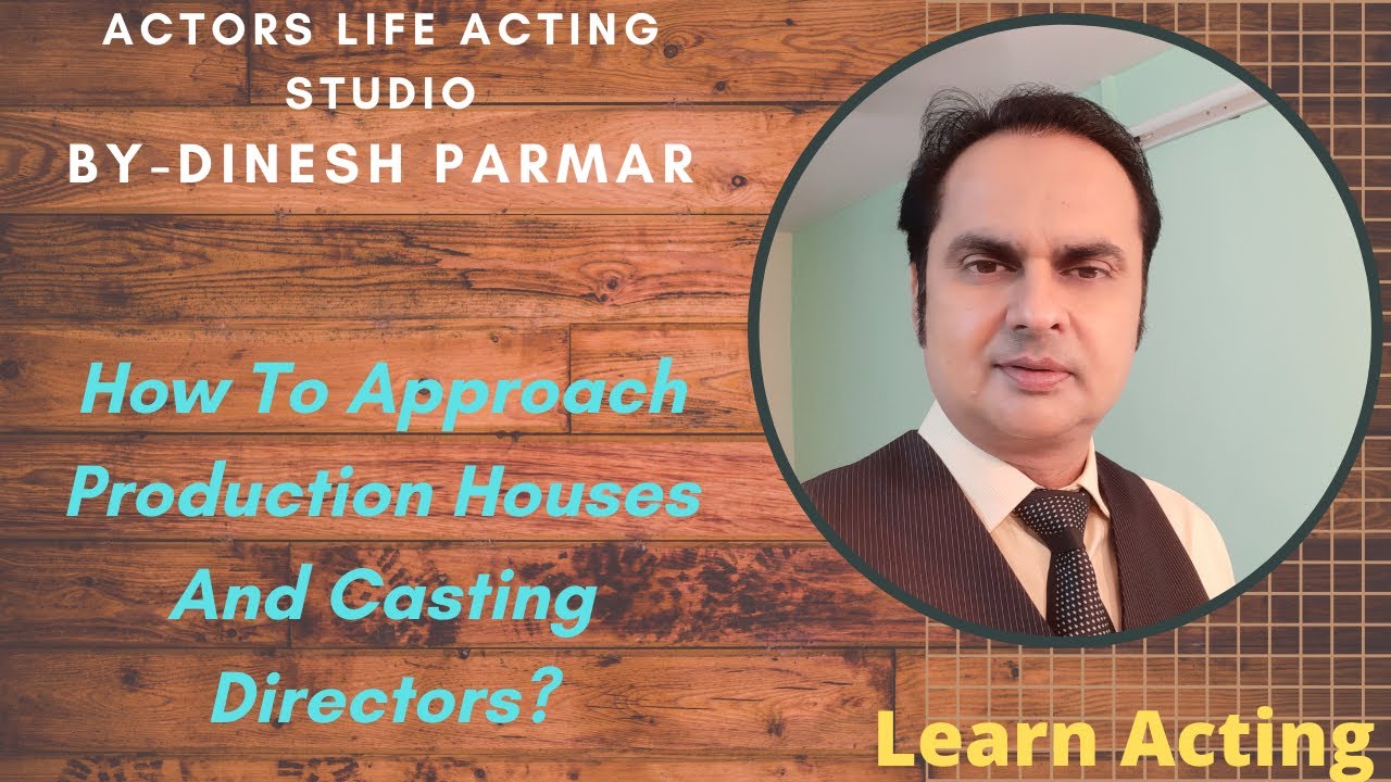 How to send profile and intro to production houses and casting directors?|Actors life acting studio