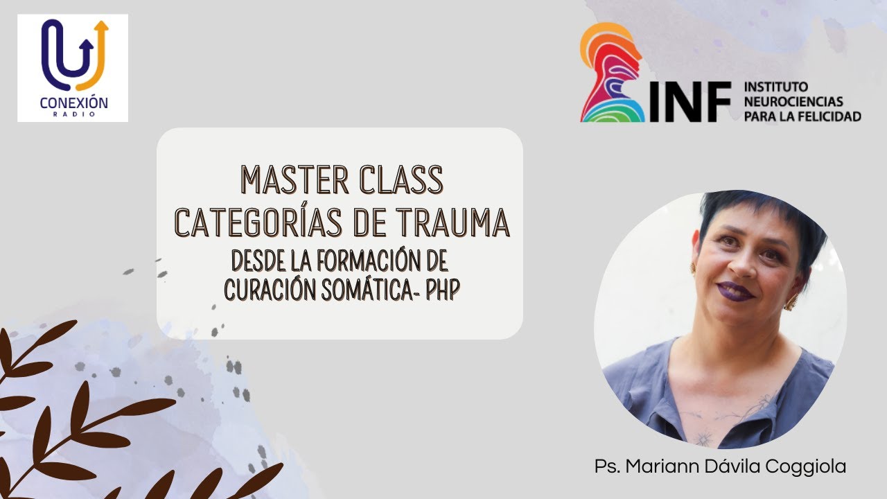 Master Class Categorías de Trauma desde la Formación de Curación somática - PHP