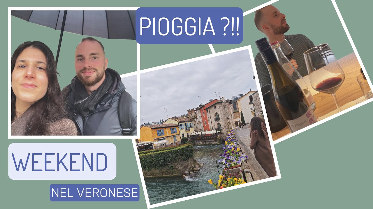 Pioggia, Vino e Terme... weekend (quasi) perfetto nel Veronese