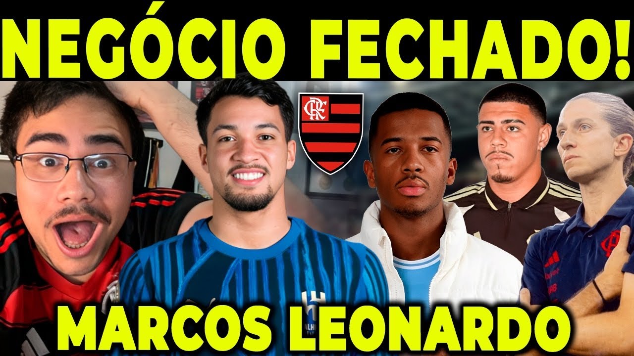 NEGÓCIO MAIS DO QUE FECHADO NO FLAMENGO! MARCOS LEONARDO É A BOLA DA VEZ!