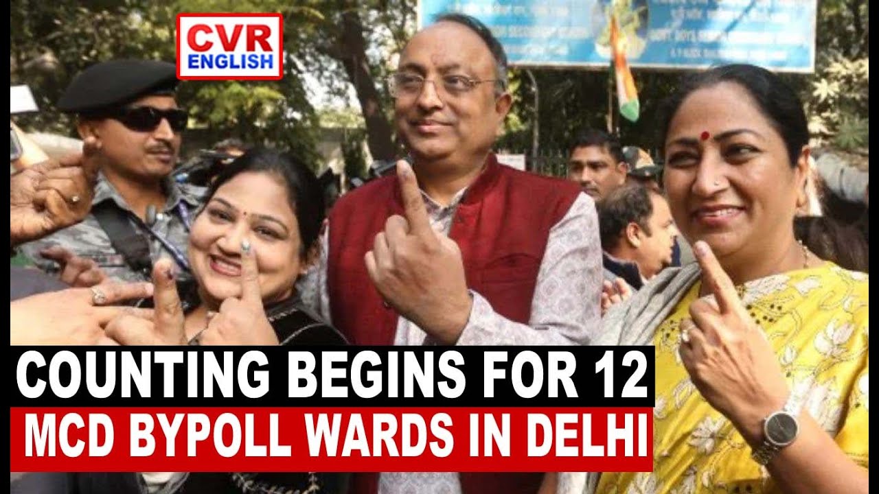 COUNTING BEGINS FOR 12 MCD BYPOLL WARDS IN DELHI