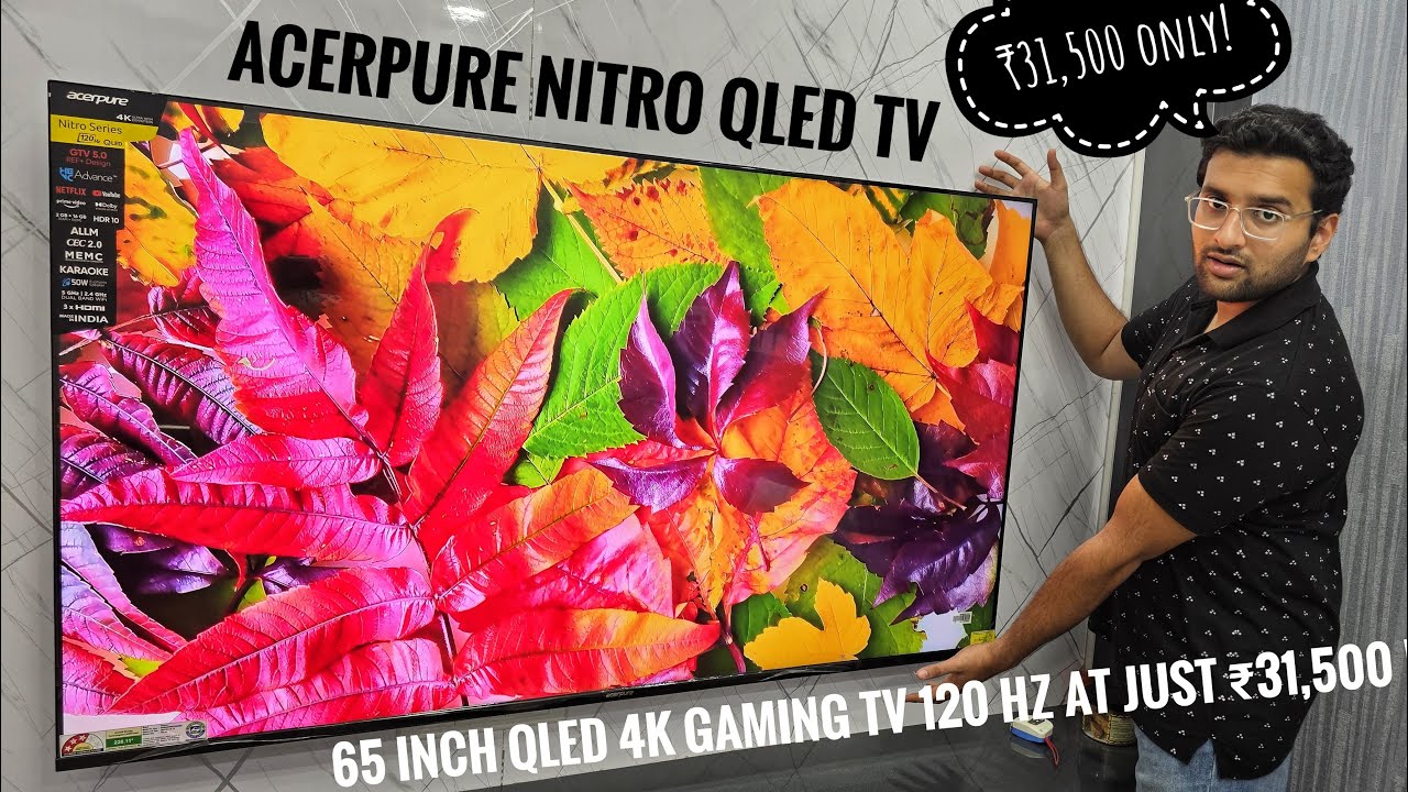 Игровой телевизор Acerpure Nitro Qled 4K с диагональю 65 дюймов всего за 31 500 рупий! 120 Гц, иг...