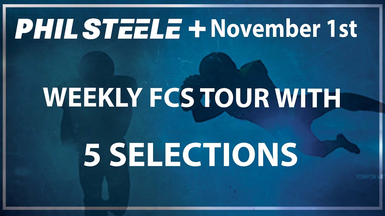Phil Steele Plus FCS Tour Nov 1st