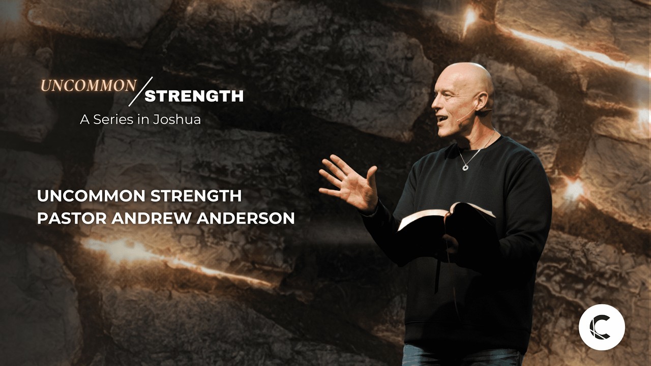 Uncommon Strength: A Series in Joshua - Week1: Uncommon Strength