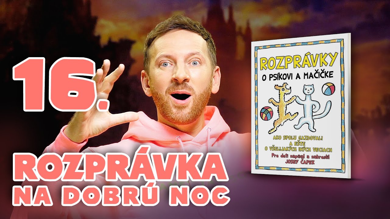 Miro Jaroš rozpráva - O PSÍKOVI A MAČIČKE, AKO PIEKLI TORTU (Rozprávka na dobrú noc 16)