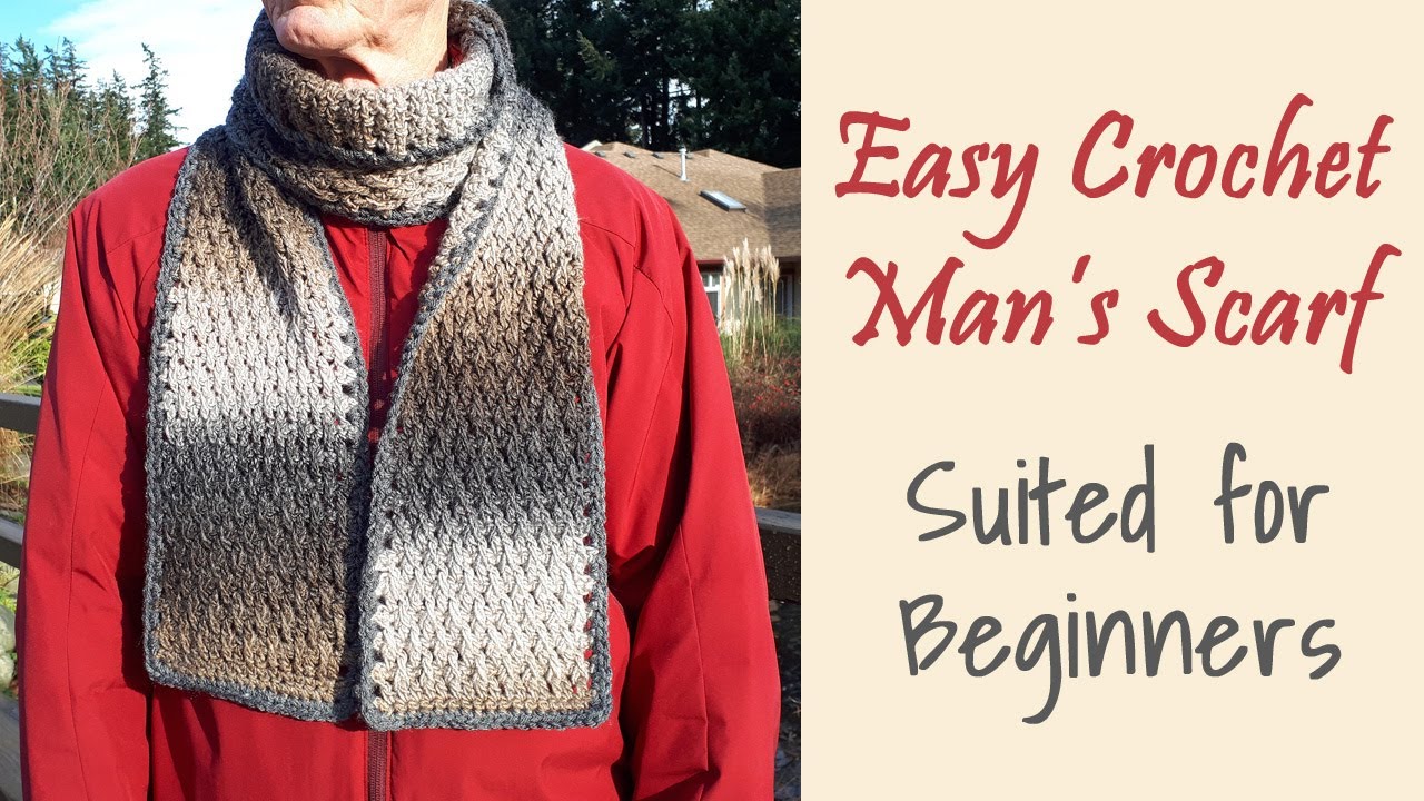 CROCHET: How to Crochet a Man's Scarf for Beginners