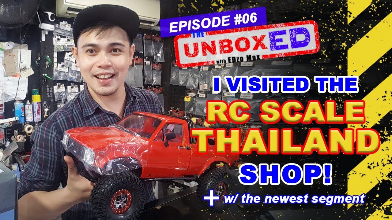 EP06 THE UNBOXED: The RC Scale Thailand