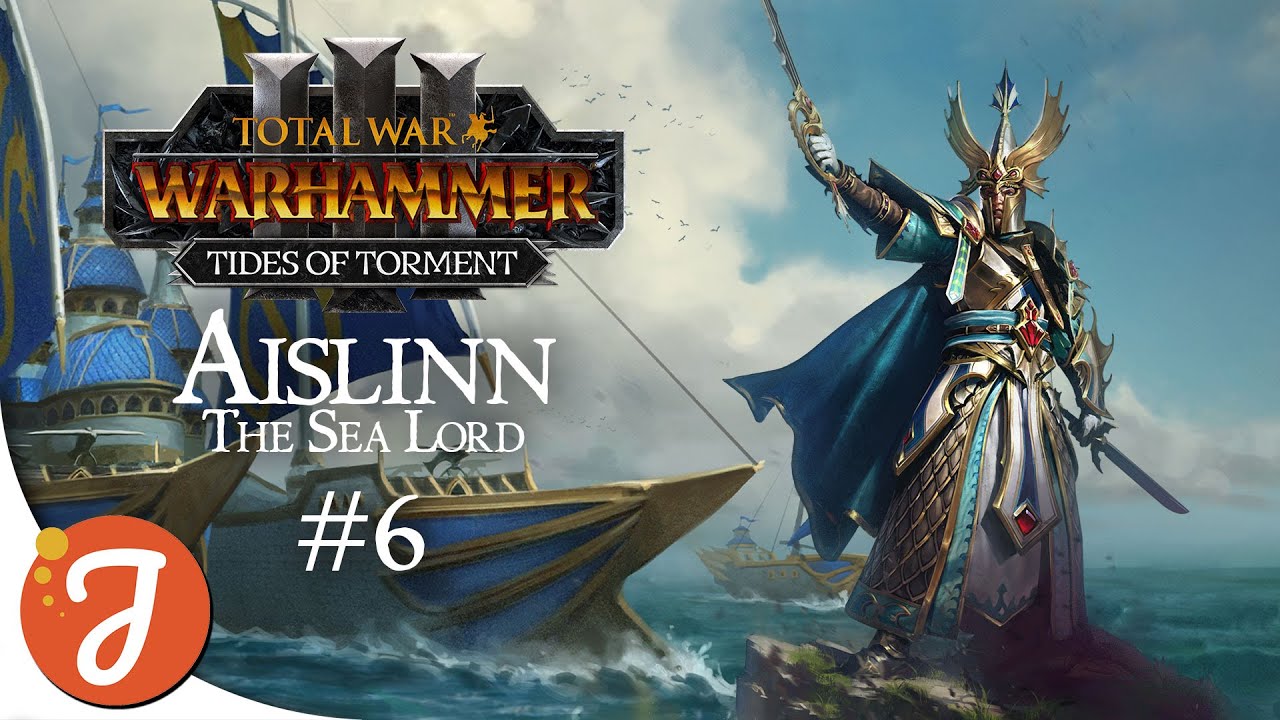 WE SAIL TO ULTHUAN | AISLINN #06 | Total War: WARHAMMER III - Tides Of Torment