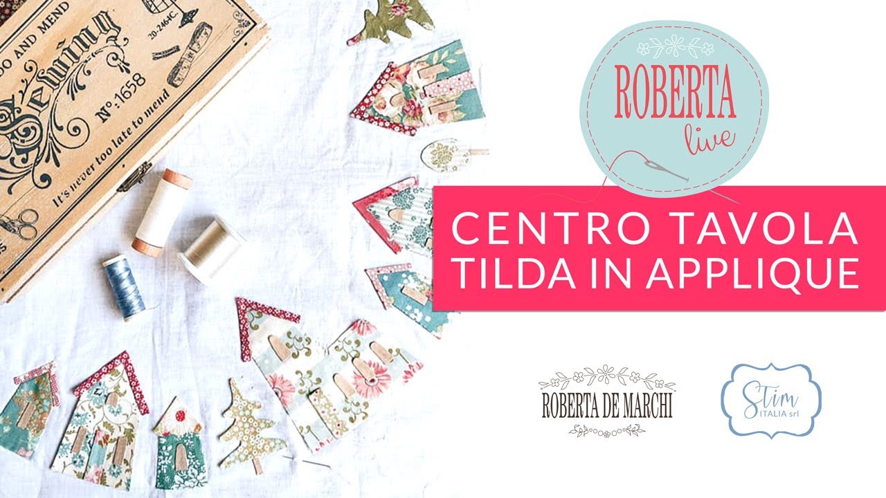 🌺 Centro Tavola Tilda in Appliquè 🌷 Roberta Live Pomeriggio