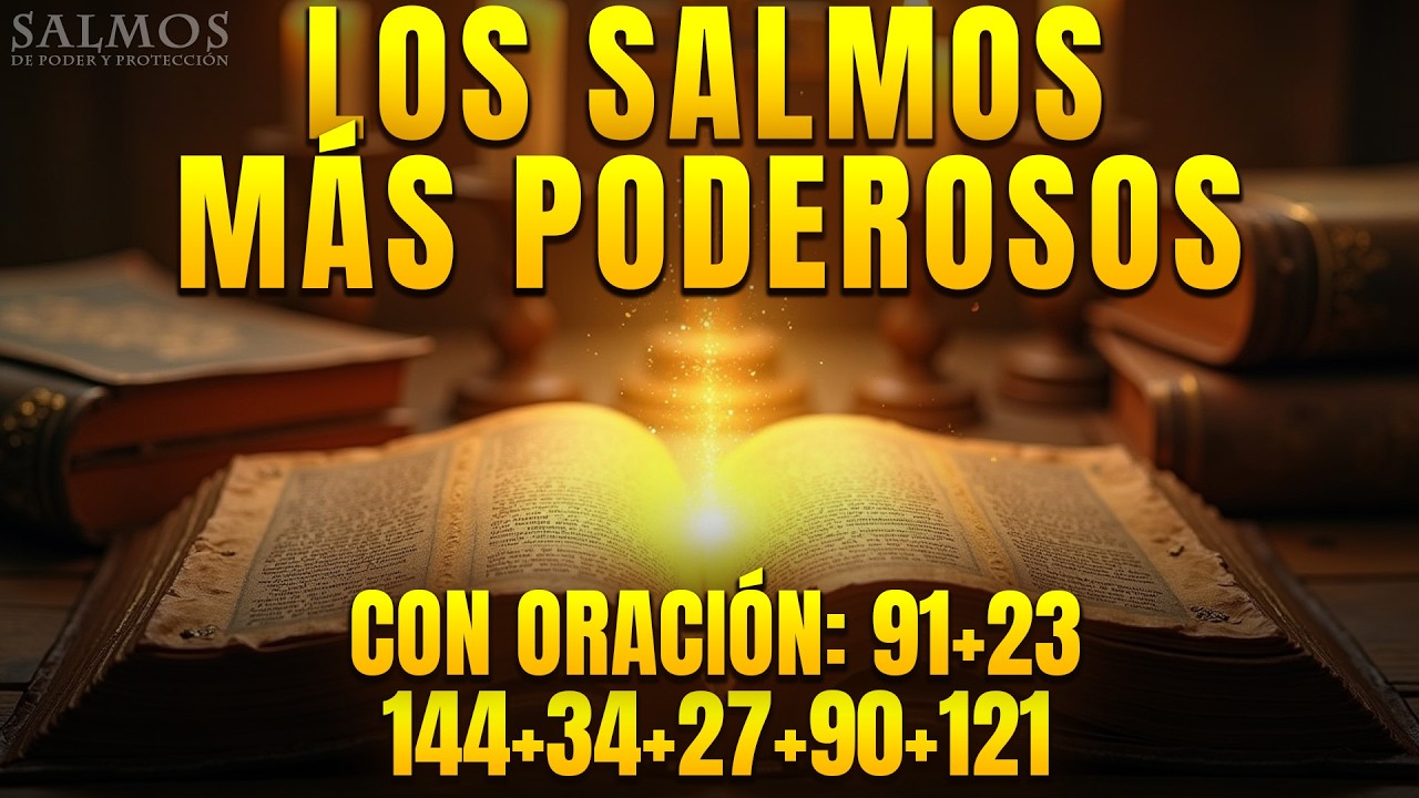 Los más poderosos Salmos 91, 23, 144, 34, 27, 90, 121 con oración poderosa Biblia Hablada🙏📖🔥