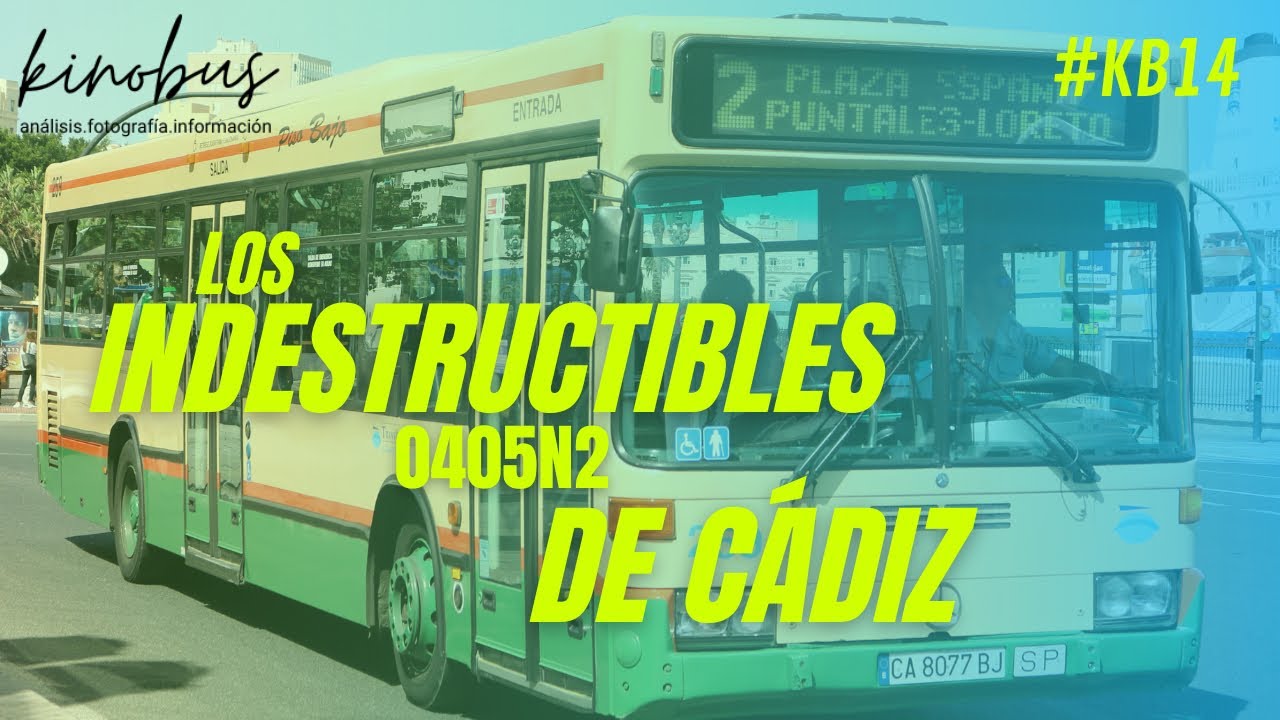 🚍 Los Indestructibles O405N2 de TRANVÍA de CÁDIZ | #KB14