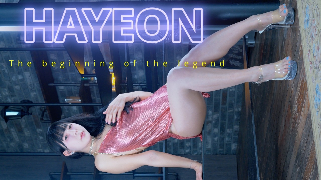 HAYEON [4K] The beginning of the legend 모델 하연 4K #02