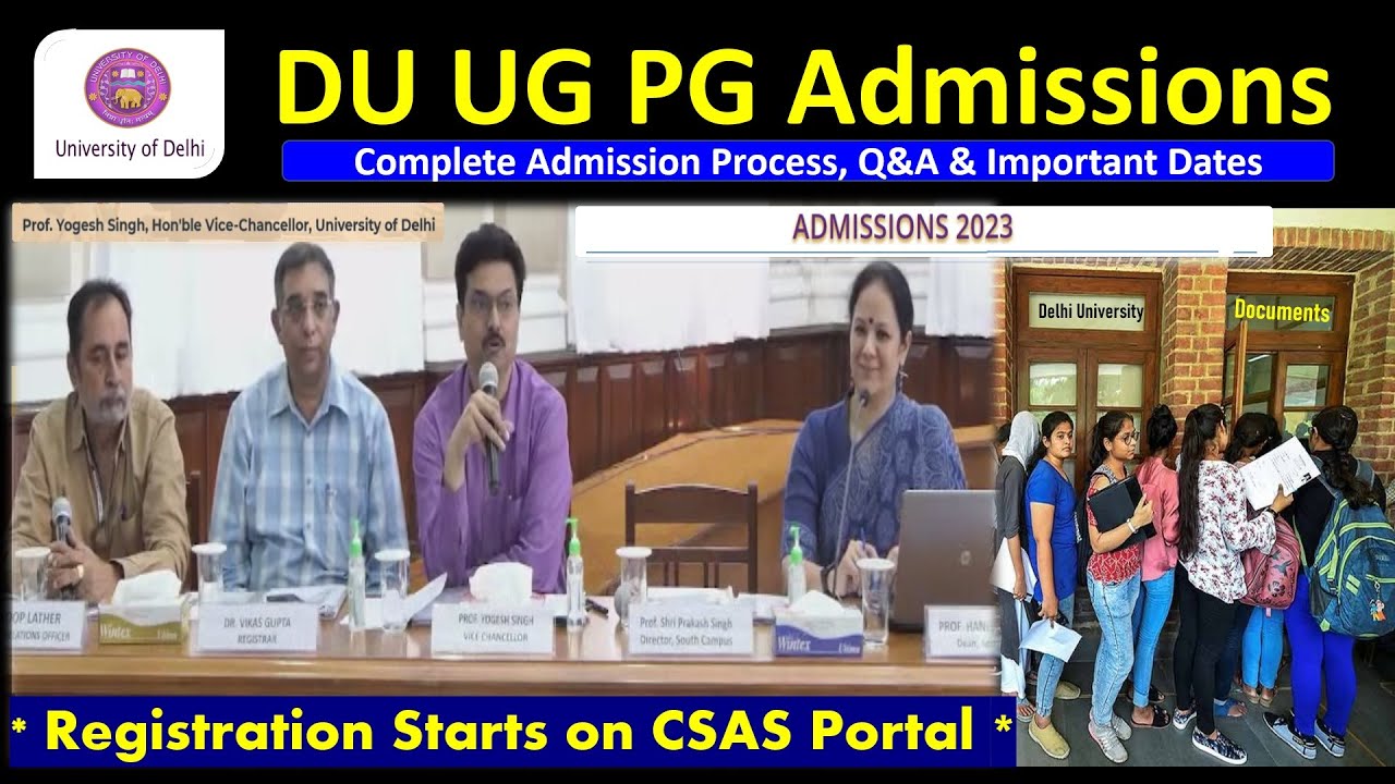 DU CSAS Portal 2023 UG PG Starts | CSAS portal of Delhi university | CSAS portal opening date 2023