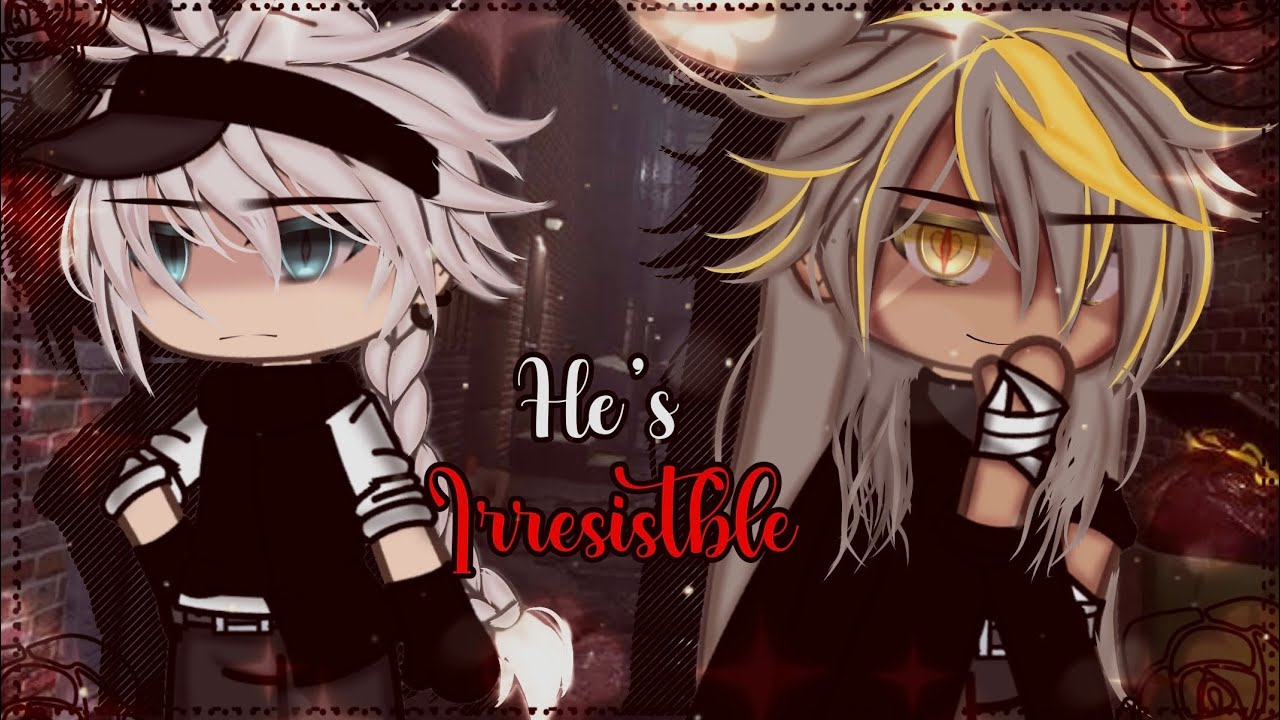 He’s irresistible || BL || Gay Love || Gacha Life || GLMM || Gacha Life Mini Movie