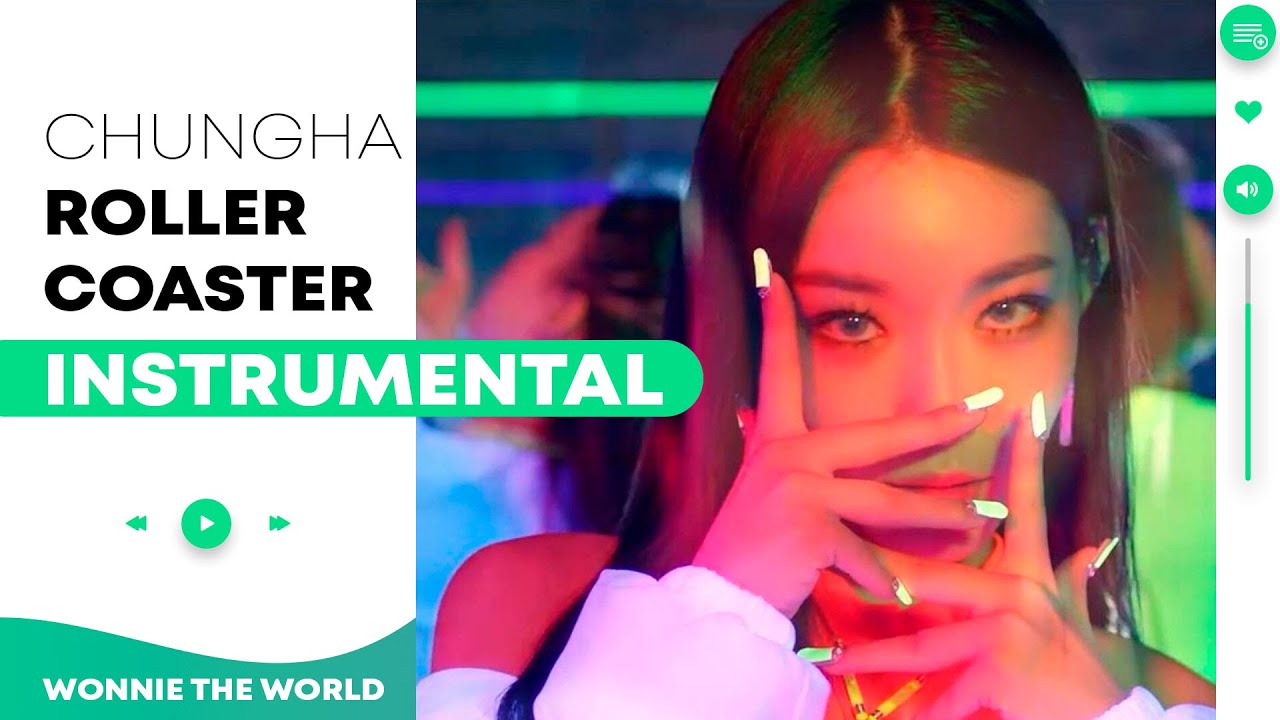 CHUNG HA - Roller Coaster | Instrumental