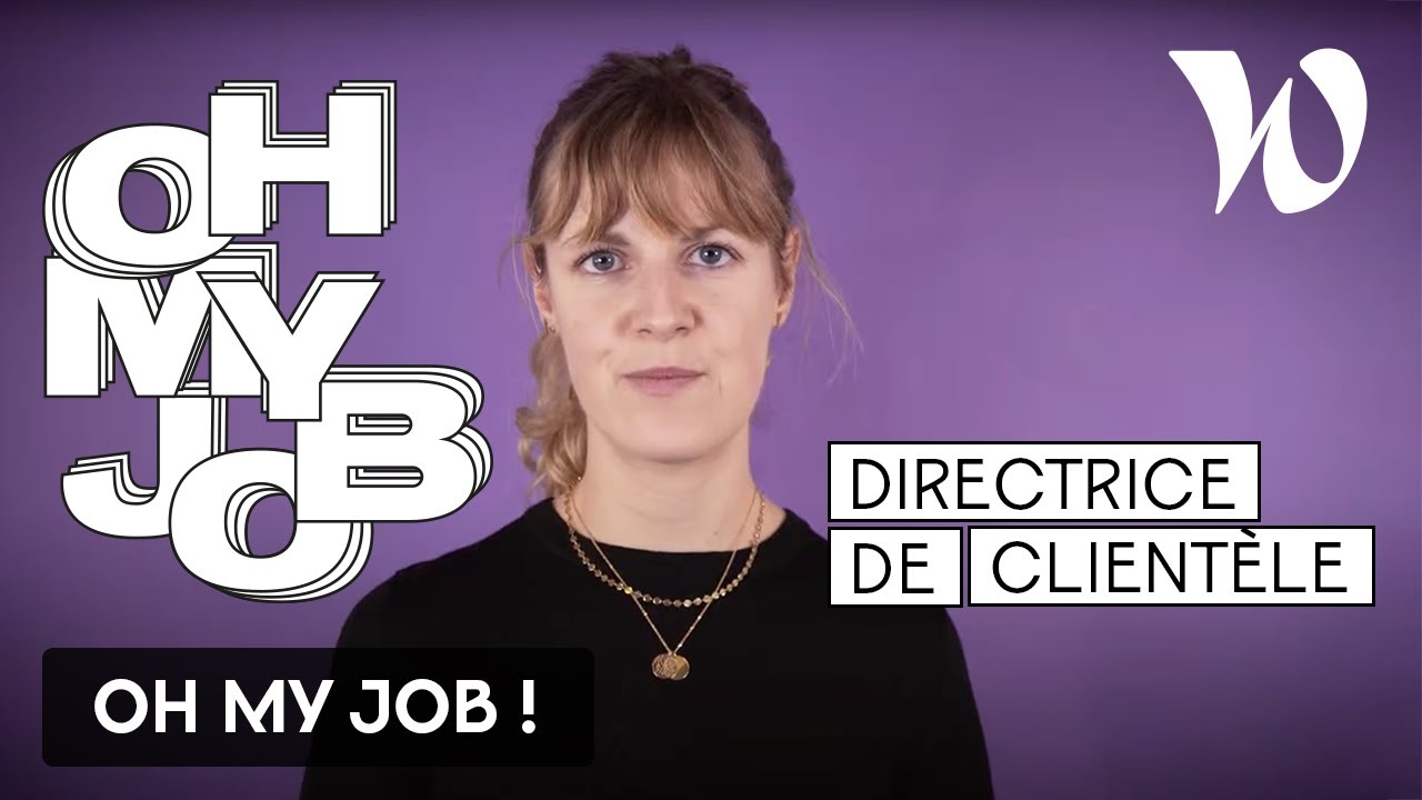 OH MY JOB! : Directeur de clientèle