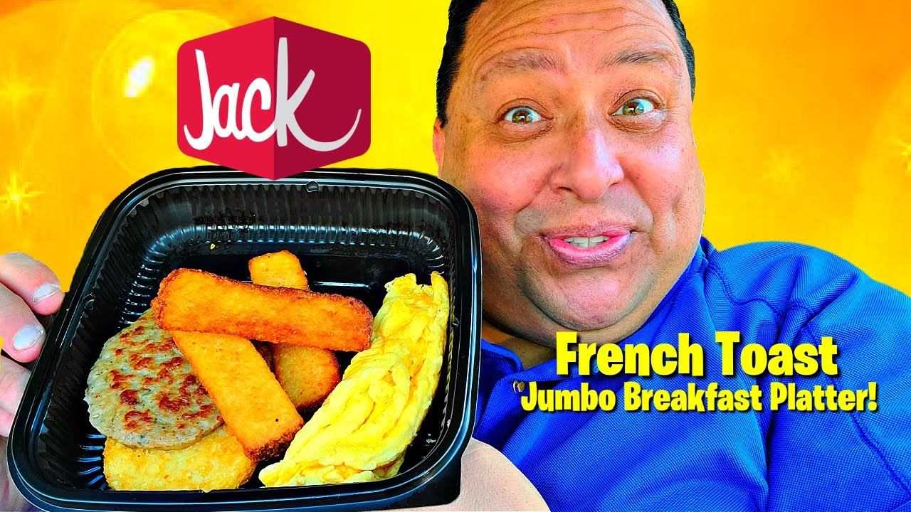 Jack in The Box ~ JUMBO BREAKFAST PLATTER W FRENCH TOAST STICKS & Sausage REVIEW!