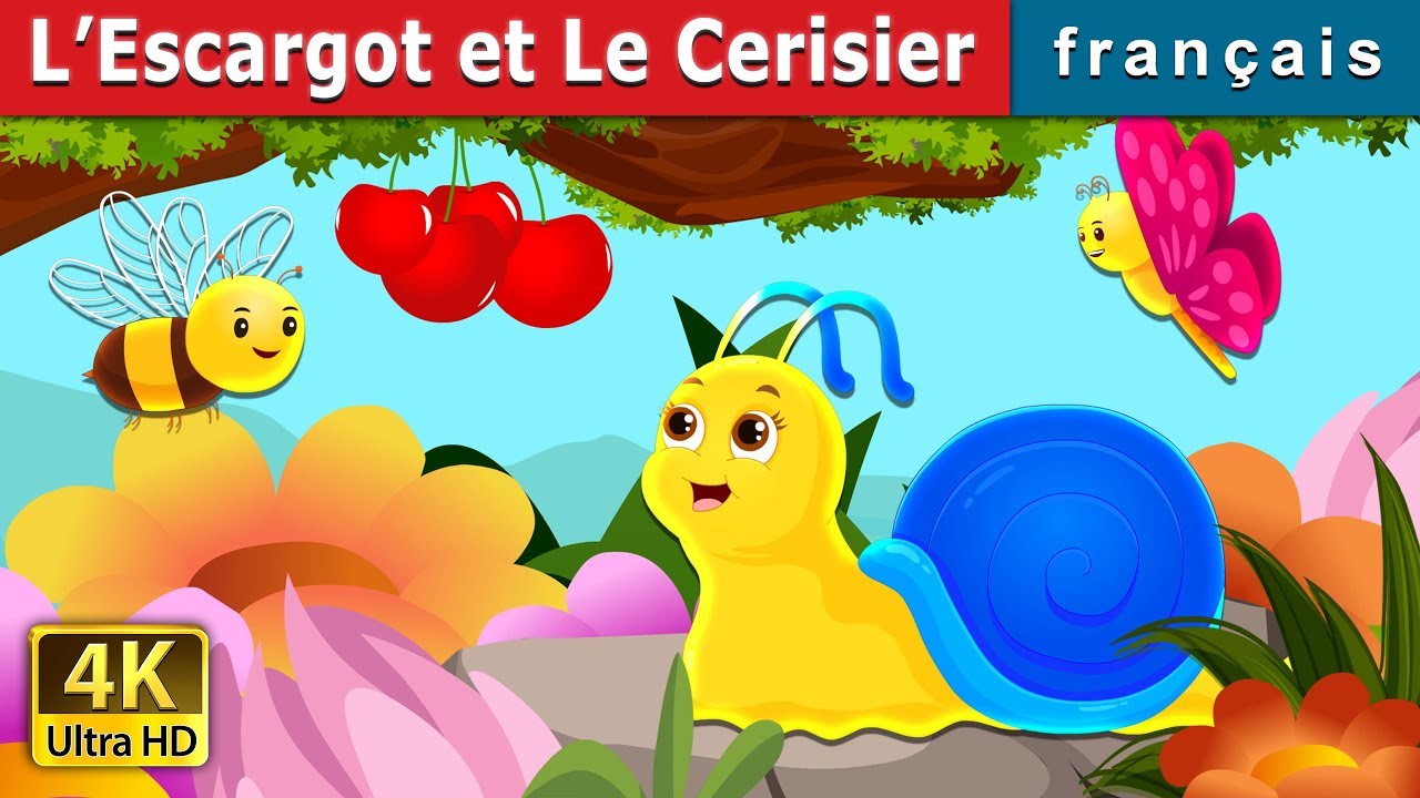 L’Escargot et Le Cerisier | The Snail And The Cherry Tree Story in French| Contes De Fées Français