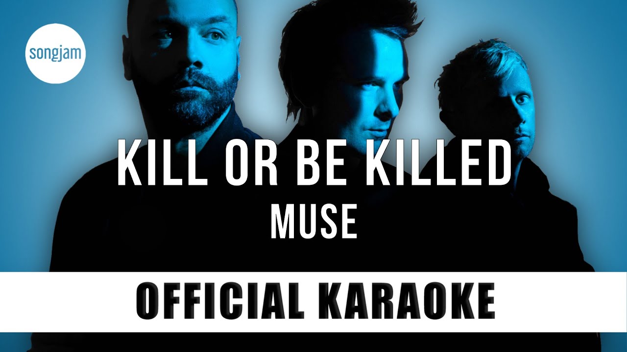 Muse - Kill Or Be Killed (Official Karaoke Instrumental) | SongJam