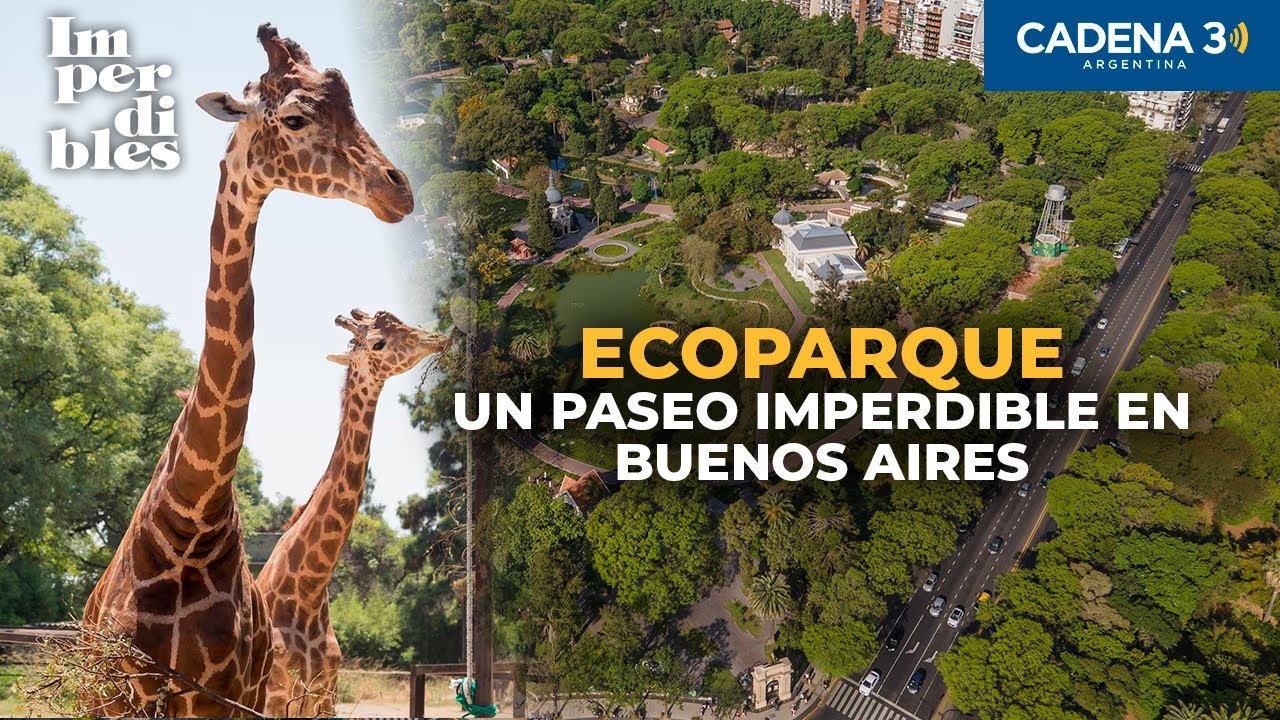 ECOPARQUE DE BUENOS AIRES: Un lugar ideal para un día en familia | IMPERDIBLES | Cadena 3 Argentina