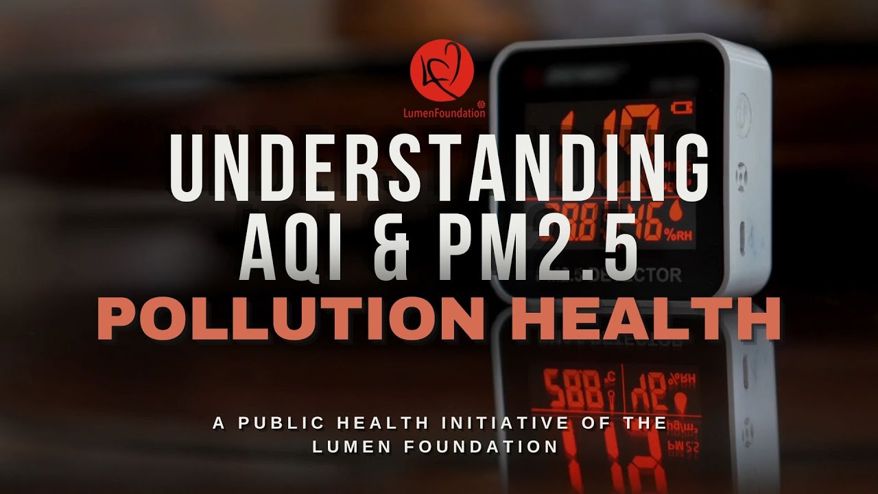 Understanding AQI and PM2.5 | Pollution Health