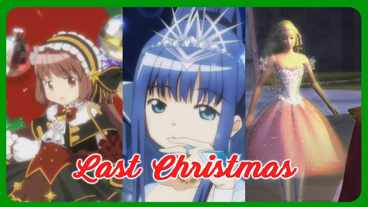 Magic Girls Transform || Last Christmas (for Amanda Porkorny)